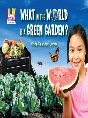 cover image of What in the World Is a Green Garden?
